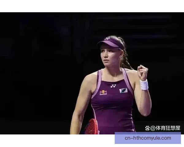 壕气莱巴金娜两冠进账5648万